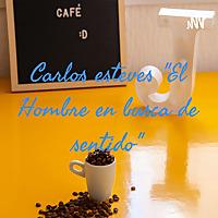 Carlos esteves "El Hombre en busca de sentido"