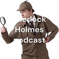 Sherlock Holmes podcast
