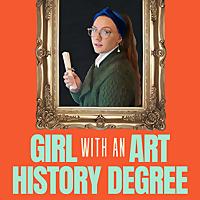 Girl with an Art History Degree
