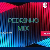 Pedrinho mix