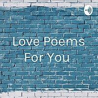 Love Poems For You ❤