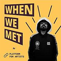 When We Met