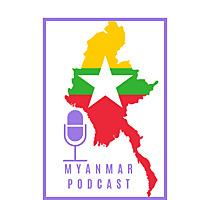 Myanmar Podcast