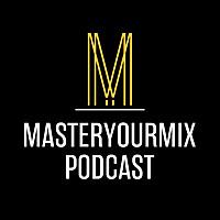 Master Your Mix Podcast
