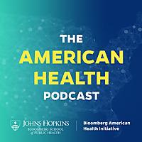The American Health Podcast