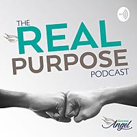 The Real Purpose Podcast