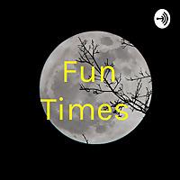 Fun Times