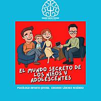 El mundo secreto de los niños y adolescentes