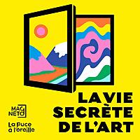 La vie secrète de l'art