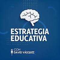 Estrategia Educativa con David Vásquez