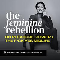The Feminine Rebellion