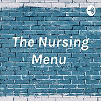 The Nursing Menu
