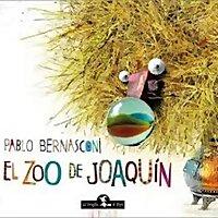 El Zoo de Joaquín, de Pablo Bernasconi.