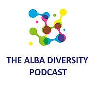 The Alba Diversity Podcast