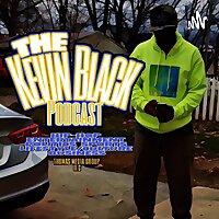 The Kevin Black Podcast