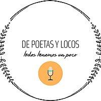 de poetas y locos... todos tenemos un poco.