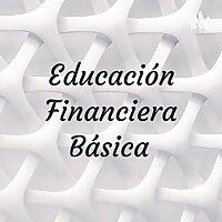 Educación Financiera Básica