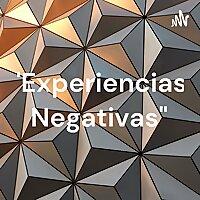 "Experiencias Negativas"