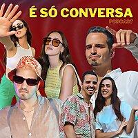 É Só Conversa