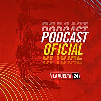 La Vuelta - Podcast Oficial