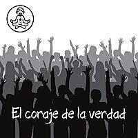 El coraje de la verdad