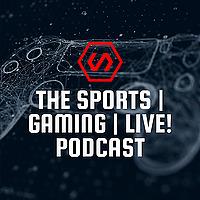 The Sports | Gaming | Live! Asia Podcast