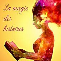La magie des histoires