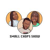 Small Chops Show 🥘