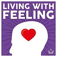 Living With Feeling