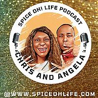 The Spice OH! Life (Chris & Angela)