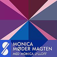 Monica møder magten - med Monica Lylloff