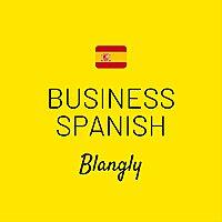 Business Spanish - Español para negocios