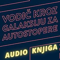 Quintus - Vodič kroz galaksiju za autostopere AUDIOKNJIGA