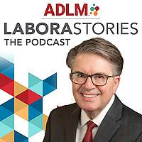 Laborastories | presented by ADLM