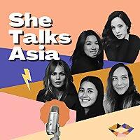 The She Talks Asia Podcast