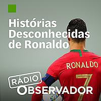 Histórias desconhecidas de Ronaldo