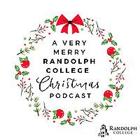 A Very Merry Randolph College Christmas Podcast