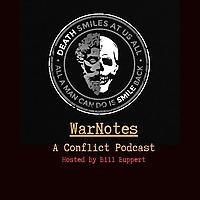 WarNotes: A Conflict Podcast