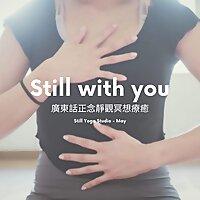 Still with you