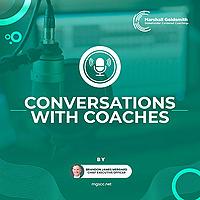 Conversations with Coaches