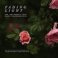Fading Light Podcast