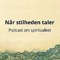 Når stilheden taler - om spiritualitet