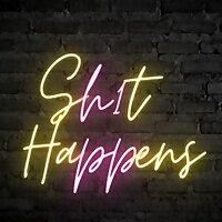 Sh1t Happens