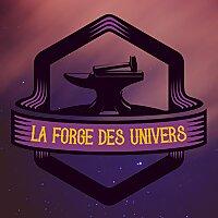 La Forge des Univers