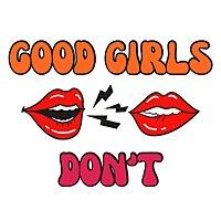Good Girls Don't