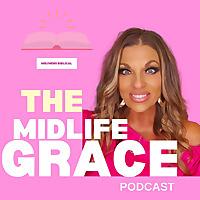 The Midlife Grace
