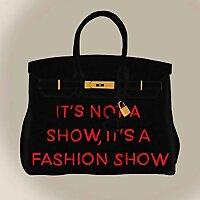It's not a show, it's a Fashion Show