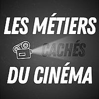 Les Métiers Cachés Du Cinéma 🎬