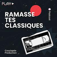 Ramasse tes classiques