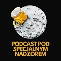 Podcast pod specjalnym nadzorem